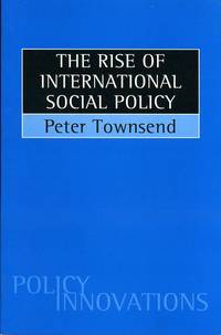 The Rise of International Social Policy by Peter Townsend - Paperback - Signed - 1995 - from Godley Books (SKU: 016042)