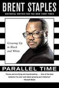Parallel Time : Growing up in Black and White