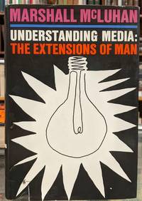 Understanding Media: The Extensions of Man