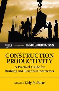 Construction Productivity A Practical Guide for Building and Electrical Contractors