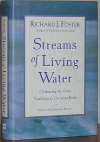 Streams of Living Water: Celebrating the Great Traditions of Christian Faith