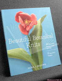 image of Beautiful Botanical Knits: 40 Exquisite Knitted Flowers, 6 Beautiful Projects