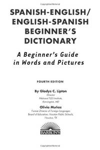 Spanish-English/English-Spanish Beginner's Dictionary (Barron's Bilingual Dictionaries)