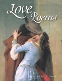 Love Poems (Illustrated Anthology) (Illustrated Anthology S.) by C.N. Edwards