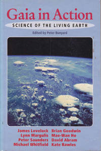 Gaia in Action: Science of the Living Earth