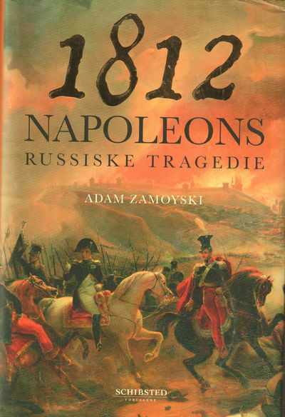 1812. Napoleons russiske tragedie