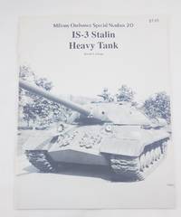 IS-3 Stalin Heavy Tank (Museum Ordnance Special Number 20) by Zaloga, Stephen J - 1997-01-01