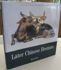 image of Later Chinese Bronzes (Far Eastern Series / Victoria and Albert Museum)