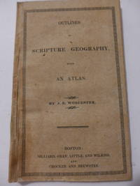 Outlines of Scripture Geography, with an Atlas