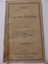 Outlines of Scripture Geography, with an Atlas