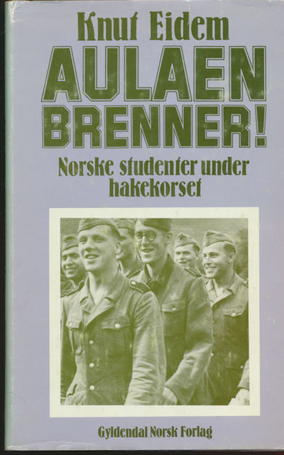Aulaen brenner! . Norske studenter under…