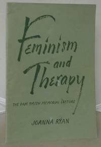 Feminism and Therapy: The Pam Smith Memorial Lecture