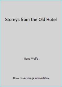 Storeys from the Old Hotel