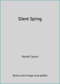 Silent Spring: 25th Anniversary Edition by Carson, Rachel; Rachel, Carson - 1987