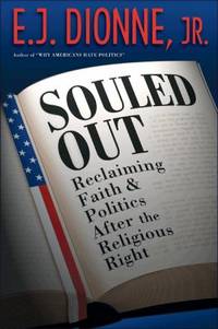 Souled Out : Reclaiming Faith and Politics after the Religious Right