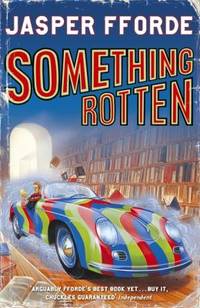 Something Rotten. Jasper Fforde