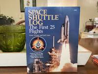 Space Shuttle Log: The First 25 Flights