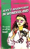 Alice's Adventures In Wonderland and Through the Looking Glass