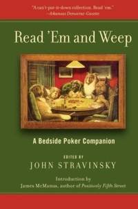 Read 'em and Weep: A Bedside Poker Companion