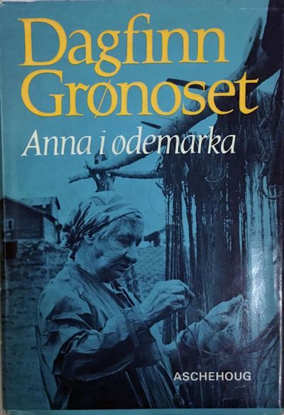 Dagfinn Grønoset: Anna i ødemarka