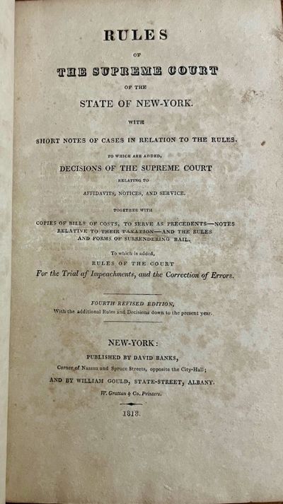 Rules of the Supreme Court of the State of New York. With Short Notes of Cases in Relation to the Rules