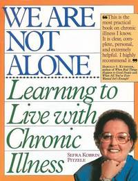 We Are Not Alone : Learning to Live with Chronic Illness