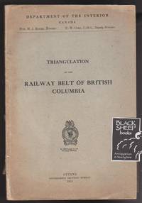 image of Report of the Triangulation of the Railway Belt of British Columbia Between Kootenay and Salmon Arm Bases