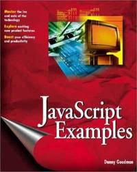 JavaScript Examples Bible : The Essential Companion to JavaScript Bible