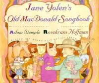 Jane Yolen&#039;s Old MacDonald Songbook by Jane Yolen - 1994