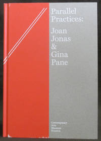 Parallel Practices : Joan Jonas &amp; Gina Pane by Daderko, Dean - 2013