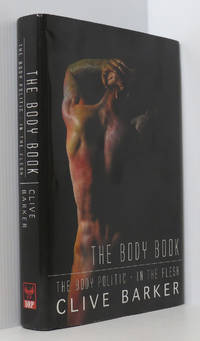 cover of The Body Book: The Body Politic / In the Flesh (Signed Ltd. Ed.36/500)