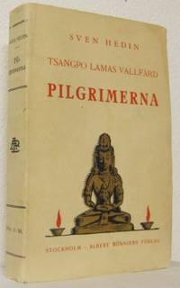 Tsangpo Lamas vallfärd. Pilgrimerna.