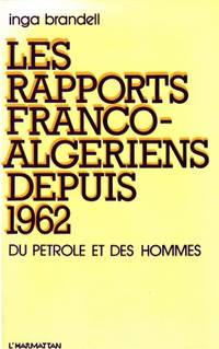 Les rapport franco-algeriens depuis 1962. Du…