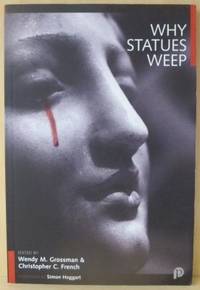 Why Statues Weep. The Best of the Skeptic.…