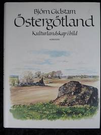 ÖSTERGÖTLAND. KULTURLANDSKAP I BILD.