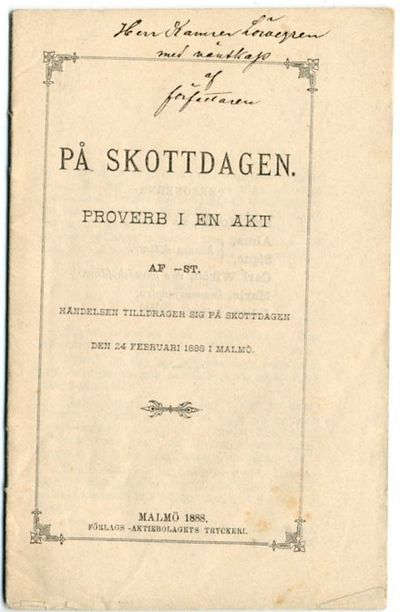 På skottdagen. Proverb i en akt af -st. Händelsen…