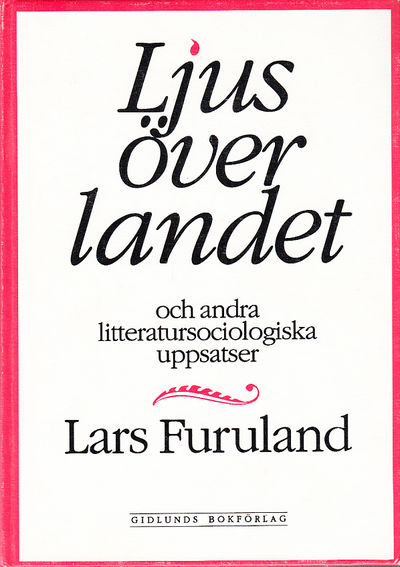 Ljus över landet och andra litteratursociologiska…