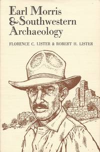 image of Earl Morris and Southwest Archaeology
