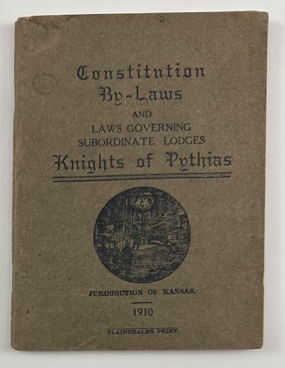 Constitution of the Grand Lodge of Knights of Pythias of North America, South America, Europe, Asia, Africa and Australia. Jurisdiction of Kansas