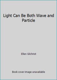 Light Can Be Both Wave and Particle