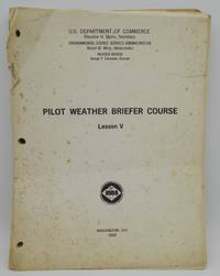 Pilot Weather Briefer Course, Lesson V (5) de U.S. Dept. of Commerce - 1969