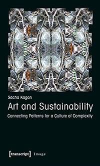 Art and Sustainability: Connecting Patterns for a Culture of Complexity (Image): 25