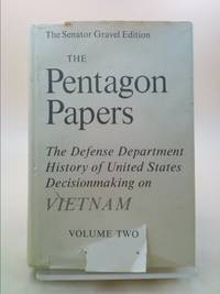 The Pentagon Papers (The Senator Gravel Edition)