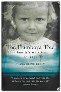 The Flamboya Tree A Family's War Time Courage