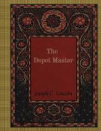 The Depot Master by Joseph C. Lincoln - 2017-12-14