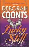 Lucky Stiff by Deborah Coonts - Paperback - First Paperback Edition - 2011 - from Storbeck's (SKU: 605686)