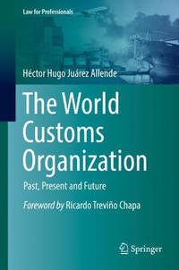 The World Customs Organization: Past, Present and Future