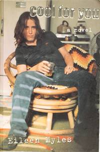 Cool for You by Eileen Myles - Paperback - November 2000 - from Firefly Bookstore LLC (SKU: 20268)