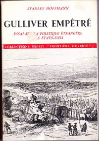 Gulliver empêtré.   Essai sur la politique étrangère des...