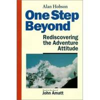 ONE STEP BEYOND -  Rediscovering the Adventure Attitude